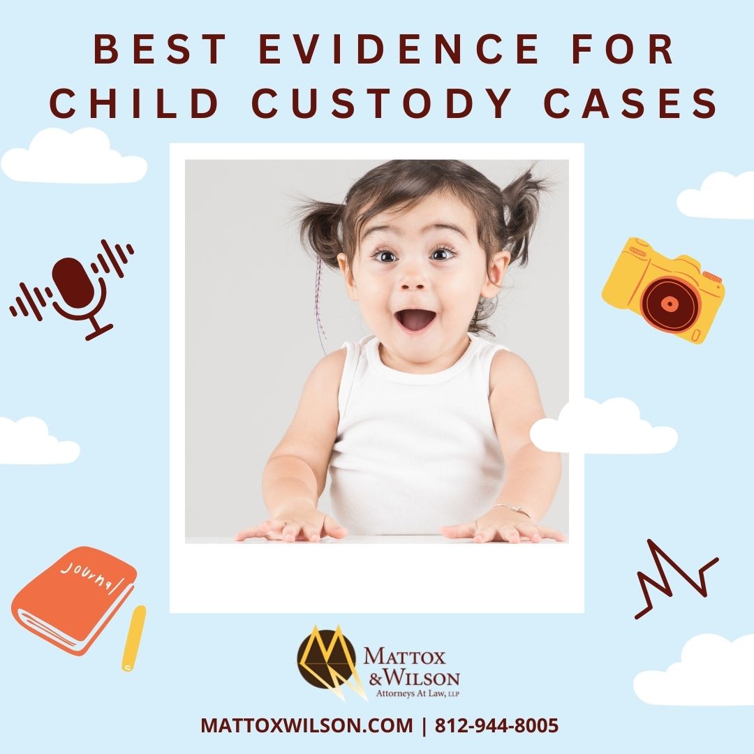 New Albany Child Custody Attorney - Types of Evidence to Collect